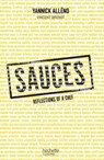 Sauces reflexions of a chef - Yannick Alléno ; Vincent Brenot - 9782013969567