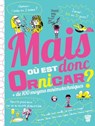 Mais où est donc Ornicar ? - Elisabeth Marrou - 9782013984331