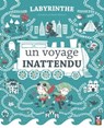 Labyrinthe - Un voyage inattendu -  - 9782013984355