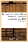 Le Grand Livre de La Maitresse de Maison - Collectif - 9782016126998