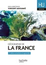Géographie de la France - Vincent Adoumié ; Christian Daudel ; Didier Doix ; Jean-Michel Escarras ; Catherine Jean - 9782016213001