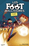 Les Footballissimes - Tome 8 - Le Cirque du Feu - Roberto Santiago - 9782016254561