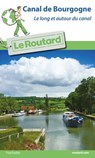 Guide du Routard Canal de Bourgogne - Collectif - 9782016257197