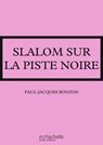 La famille HLM - Slalom sur la piste noire - Paul-Jacques Bonzon - 9782016258514