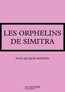 Les orphelins de Simitra - Paul-Jacques Bonzon - 9782016258682