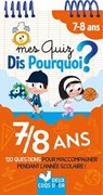 Mes quiz Dis pourquoi - 7/8 ans - Véronique Schwab - 9782016262986