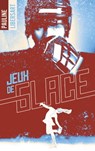 Jeux de glace - Pauline Libersart - 9782016265062