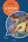 Les Carnets des Guides Bleus : Le Vatican dévoilé - Collectif - 9782017036234
