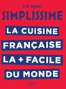 Simplissime La cuisine française - Jean-François Mallet - 9782017058939