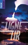 Dans la ligne de tir - Pauline Libersart - 9782017070917