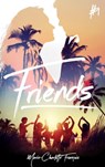 Friends - tome 1 - Marie-Charlotte François - 9782017071105