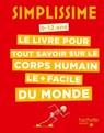 Simplissime Le livre pour tout savoir sur le corps humain le + facile du monde - SONIA Rabinovitz - 9782017074281