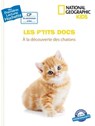 Premières lectures CP2 National Geographic Kids - À la découverte des chatons - Mathilde Paris - 9782017074458
