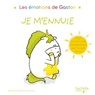 Gaston - Je m'ennuie - Aurélie Chien Chow Chine - 9782017074557