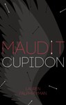 Maudit Cupidon - Tome 1 - Lauren Palphreyman - 9782017078616