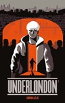 Underlondon - Tome 1 - Simon Lelic - 9782017079019