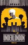 Underlondon - Tome 2 - Simon Lelic - 9782017079293