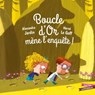 Boucle d'Or mène l'enquête ! - Alexandre Jardin - 9782017107743