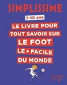 Simplissime - Tout savoir sur le foot - Ludovic Pinton - 9782017124627