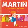 Martin et la nouvelle maîtresse - Till the Cat - 9782017124795