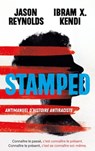 STAMPED - Antimanuel d'Histoire antiraciste - Jason Reynolds ; Ibram X. Kendi - 9782017158769