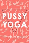 Pussy Yoga - Coco Berlin - 9782017164937