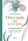 Thérapie du corps - Pierre Meunier - 9782017164982