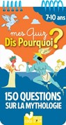 150 questions sur la mythologie - Sophie de Mullenheim - 9782017184003