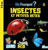 Dis pourquoi Insectes et petites bêtes - Eric Mathivet - 9782017184119