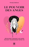 Le pouvoir des anges - Wendy Hobson - 9782017186717