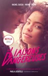 Les Liaisons dangereuses - le roman du film Netflix avec des bonus exclusifs - Netflix ; Rachel Suissa ; Wendy Thévin - 9782017190196