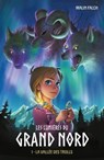 Les lumières du grand nord - tome 1 - Malin Falch - 9782017203254