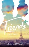 Friends - tome 3 - Friends as strangers - Marie-Charlotte François - 9782017207665