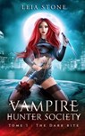 Vampire Hunter society - tome 1 - Leia Stone - 9782017207924