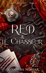 RED & le Chasseur - New Fairy Tale Tome 2 - Samantha Morgan - 9782017208044