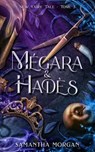 Mégara & Hadès - New Fairy Tale Tome 3 - Samantha Morgan - 9782017208082