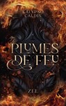 Plumes de feu - Zel - tome 1 - Kalypso Caldin - 9782017208099