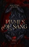 Plumes de sang - Zel - tome 2 - Kalypso Caldin - 9782017208105