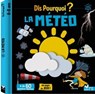 Dis pourquoi la météo - Eric Mathivet - 9782017213864