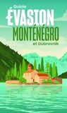 Monténégro Guide Evasion - Hélène Duparc - 9782017227472
