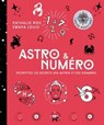 Astro & Numéro - Nathalie Ros ; Swana Louis - 9782017229575