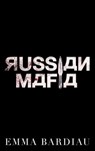 Russian Mafia - Tome 1 - Emma Bardiau - 9782017243434