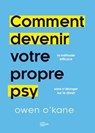 Comment devenir votre propre psy ? - Dr Owen O'Kane - 9782017255208