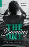 The Golden Trinity, Tome 3 : The Burning one - Mathilde LAMBIN - 9782017269588