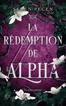 La Rédemption de l'Alpha - Selen Pecen - 9782017269755