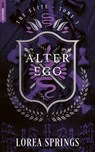 Alter Ego - Tome 3 The Elite - Lorea Springs - 9782017269809