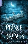 Le prince des brumes - Clara Nové - 9782017269908