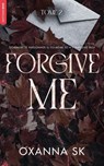 Forgive me - Hate Me Tome 2 - Oxanna SK - 9782017269984