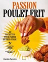 Passion poulet frit - Coralie Ferreira - 9782017280408