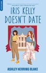 Iris Kelly doesn't date, Bright Falls - tome 3 (Édition Française) - Ashley Herring Blake - 9782017301868